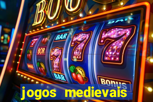 jogos medievais para celular